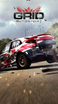  Grid Autosport - Trải nghiệm Chân Thật về Đua Xe và Khả năng Điều chỉnh Mềm dẻo!